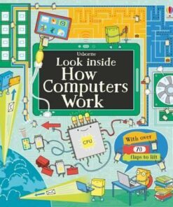 Look Inside How Computers Work - Alex Frith