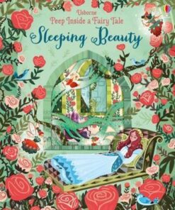Peep Inside A Fairy Tale Sleeping Beauty - Anna Milbourne