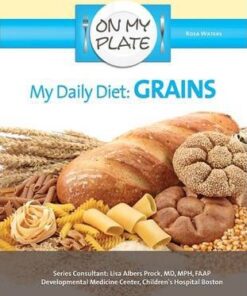 My Daily Diet Grains - On My Plate - Rosa Waters