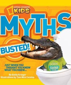 Myths Busted!: Just When You Thought You Knew What You Knew... (Myths Busted ) - Emily Krieger