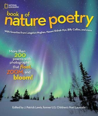 National Geographic Kids Book of Nature Poetry: More than 200 Poems With Photographs That Float