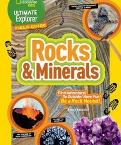 Ultimate Explorer Field Guide: Rocks and Minerals (Ultimate Explorer Field Guide ) - Nancy Honovich