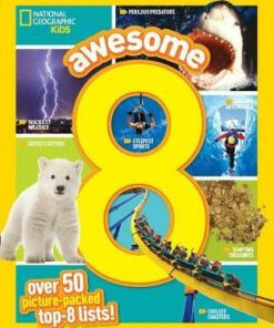 Awesome 8: 50 Picture-Packed Top 8 Lists! (Awesome 8) - National Geographic Kids