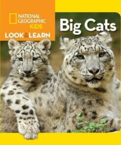 Look and Learn: Big Cats (Look&Learn) - National Geographic Kids