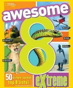 Awesome 8 Extreme (Awesome 8) - National Geographic Kids