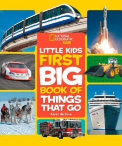 Little Kids First Big Book of Things That Go (First Big Book) - National Geographic Kids