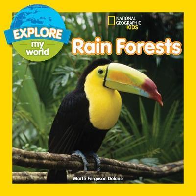 Explore My World Rain Forests  (Explore My World ) - Marfe Ferguson Delano