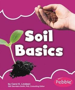 Soil Basics - Carol K. Lindeen