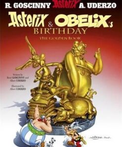 Asterix: Asterix and Obelix's Birthday: The Golden Book