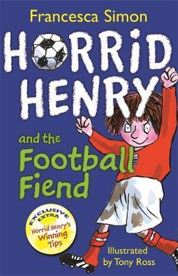 Horrid Henry and the Football Fiend: Book 14 - Francesca Simon