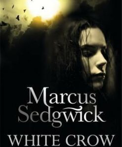 White Crow - Marcus Sedgwick