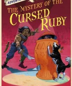Adventure Island: The Mystery of the Cursed Ruby: Book 5 - Helen Moss