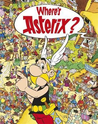 Asterix: Where's Asterix? - Rene Goscinny