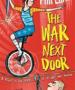 A Storey Street novel: The War Next Door - Phil Earle