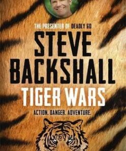 The Falcon Chronicles: Tiger Wars: Book 1 - Steve Backshall