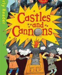 Early Reader Non Fiction: Castles and Cannons - Scoular Anderson