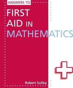 Answers to First Aid in Mathematics - Robert Sulley