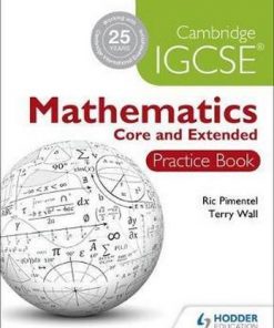 Cambridge IGCSE Mathematics Core and Extended Practice Book - Ric Pimentel
