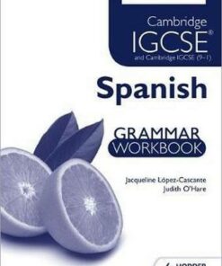 Cambridge IGCSE and Cambridge IGCSE (9-1) Spanish Grammar Workbook - Jacqueline Lopez-Cascante