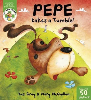 Get Well Friends: Pepe takes a Tumble - Kes Gray