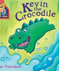 64 Zoo Lane: Kevin The Crocodile - An Vrombaut