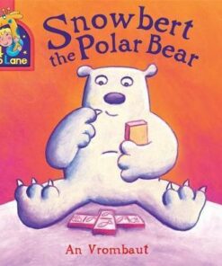 64 Zoo Lane: Snowbert The Polar Bear - An Vrombaut