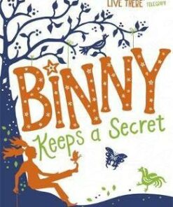Binny Keeps a Secret: Book 2 - Hilary McKay
