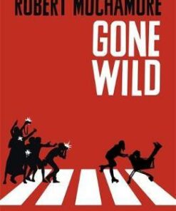 Rock War: Gone Wild: Book 3 - Robert Muchamore