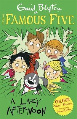 Famous Five Colour Short Stories: A Lazy Afternoon - Enid Blyton