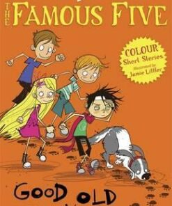 Famous Five Colour Short Stories: Good Old Timmy - Enid Blyton
