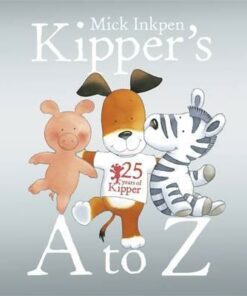 Kipper: Kipper's A to Z - Mick Inkpen