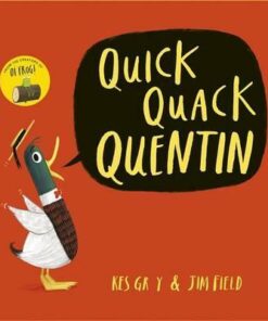 Quick Quack Quentin - Kes Gray
