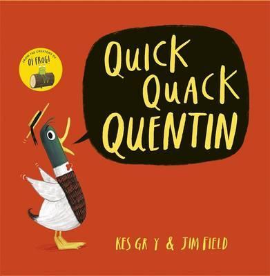 Quick Quack Quentin - Kes Gray