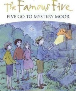 Famous Five: Five Go To Mystery Moor: Book 13 - Enid Blyton
