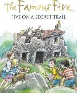 Famous Five: Five On A Secret Trail: Book 15 - Enid Blyton