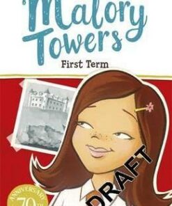 Malory Towers: First Term: Book 1 - Enid Blyton