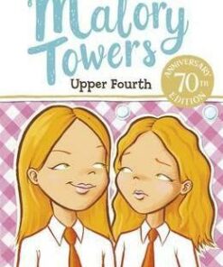 Malory Towers: Upper Fourth: Book 4 - Enid Blyton