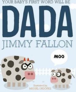 Your Baby's First Word Will Be Dada: Board Book - Jimmy Fallon