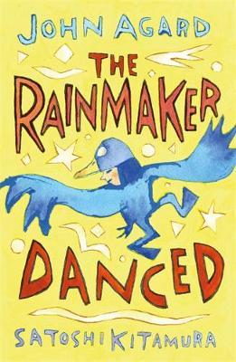 The Rainmaker Danced 5 The Rainmaker Danced - John Agard