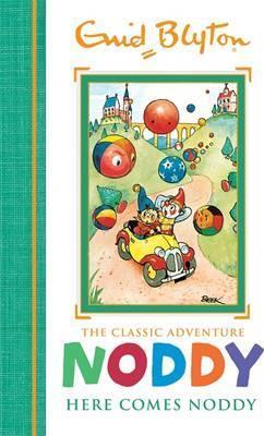 Noddy Classic Storybooks: Here Comes Noddy: Book 4 - Enid Blyton