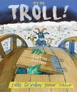 It's the Troll: Lift-the-Flap Book - Sally Grindley
