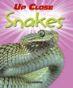 Up Close: Snakes - Paul Harrison
