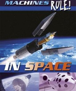 Machines Rule: In Space - Steve Parker