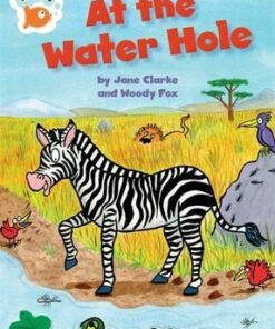 Tiddlers: At the Water Hole - Jane Clarke