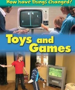 How Have Things Changed: Toys and Games - James Nixon