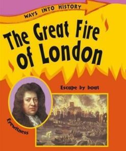 Ways Into History: The Great Fire Of London - Sally Hewitt