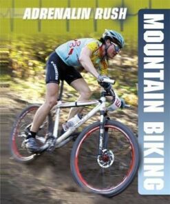 Adrenalin Rush: Mountain Biking - Anne-Marie Laval