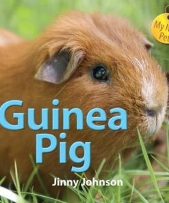 My New Pet: Guinea Pig - Jinny Johnson