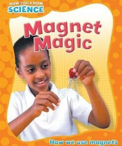 Now You Know Science: Magnet Magic - Terry Jennings
