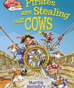 Race Ahead With Reading: Pirates Are Stealing Our Cows - Martin Remphry